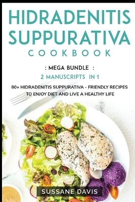 Hidradenitis Suppurativa Cookbook - Nomad Publishing