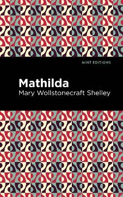 Mathilda - Mary Shelley
