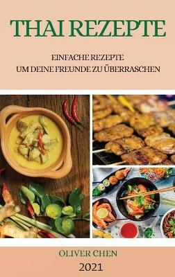 Thai Rezepte 2021 (Thai Recipes German Edition)