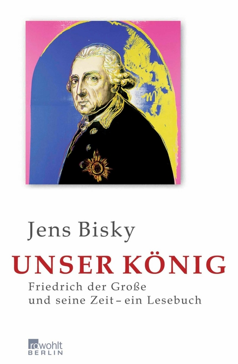 Unser K&ouml;nig - Jens Bisky