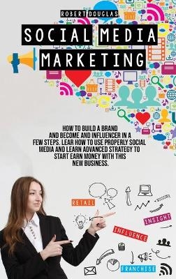 Social Media Marketing - Robert Douglas