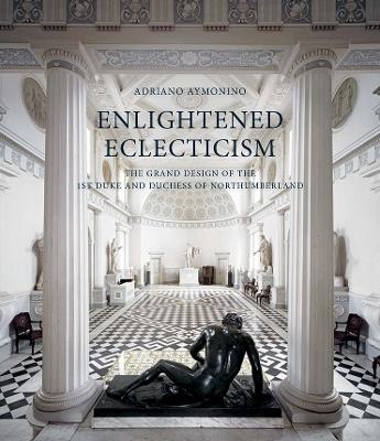 Enlightened Eclecticism - Adriano Aymonino
