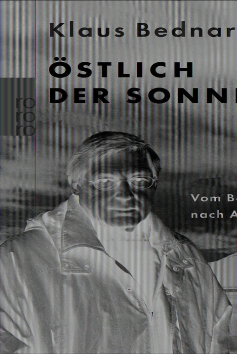 &Ouml;stlich der Sonne - Klaus Bednarz