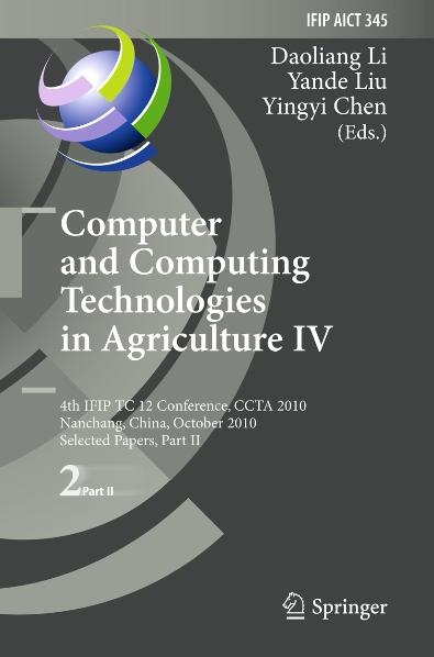 Computer and Computing Technologies in Agriculture IV - 
