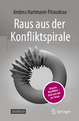 Raus aus der Konfliktspirale - Andrea Hartmann-Piraudeau