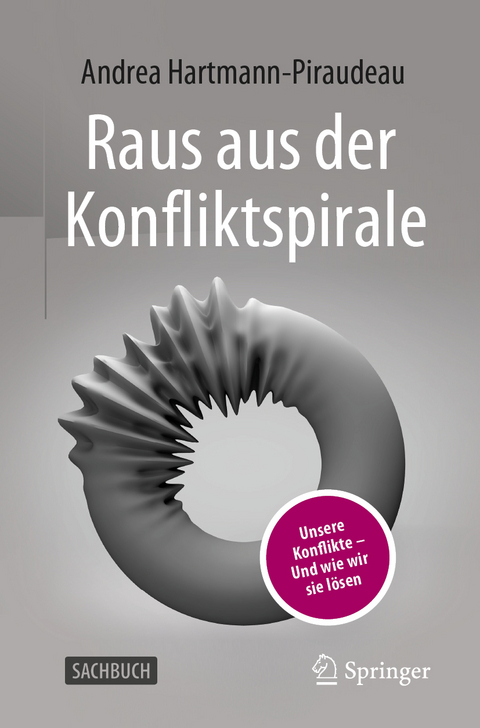 Raus aus der Konfliktspirale - Andrea Hartmann-Piraudeau