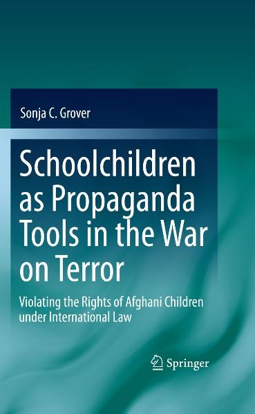 Schoolchildren as Propaganda Tools in the War on Terror - Sonja C. Grover