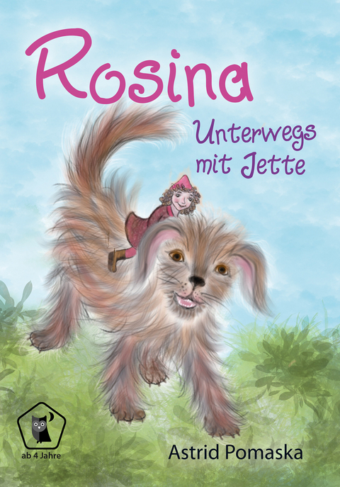 Rosina / Rosina &ndash; Unterwegs mit Jette - Astrid Pomaska
