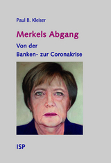 Merkels Abgang - Paul B. Kleiser