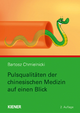 Pulsqualit&auml;ten der chinesischen Medizin auf einen Blick - Bartosz Chmielnicki