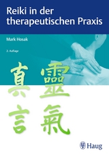 Reiki in der therapeutischen Praxis - Hosak, Mark