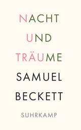 Nacht und Tr&auml;ume - Samuel Beckett