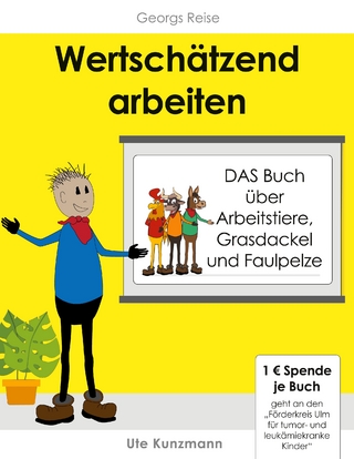 Wertschätzend arbeiten
