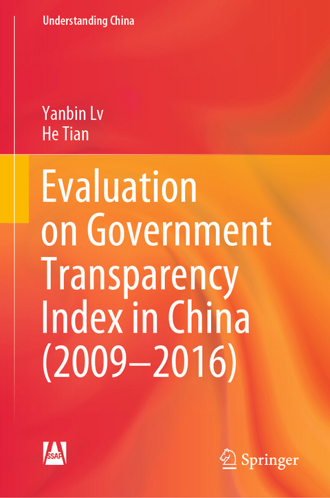 Evaluation on Government Transparency Index in China (2009&mdash;2016) - Yanbin Lv, He Tian