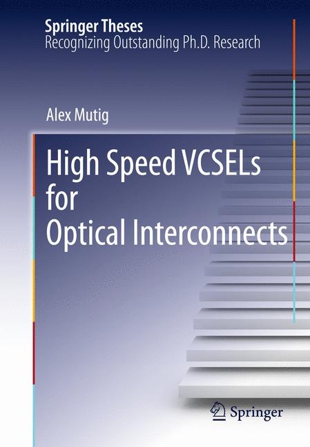 High Speed VCSELs for Optical Interconnects - Alex Mutig