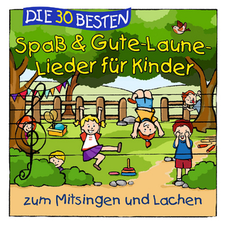 Die 30 besten Spaß- und Gute-Laune-Lieder für Kinder zum Mitsingen und Lachen