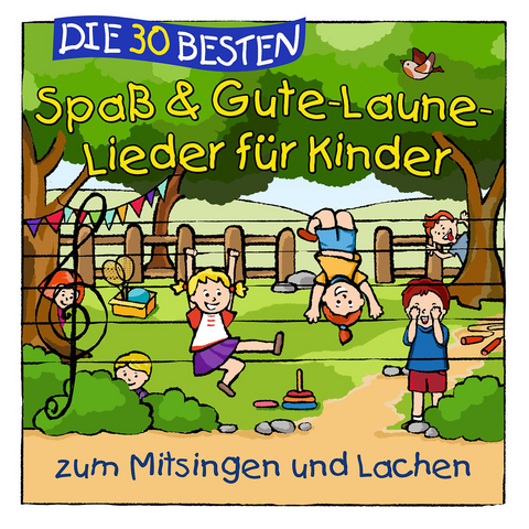Die 30 besten Spa&szlig;- und Gute-Laune-Lieder f&uuml;r Kinder zum Mitsingen und Lachen