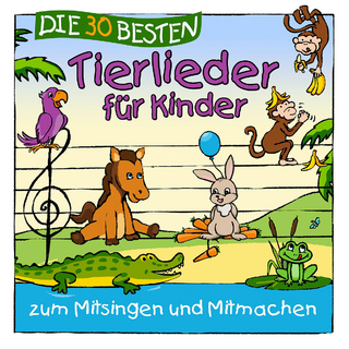 Die 30 besten Tierlieder für Kinder zum Mitsingen und Lachen