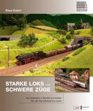 Starke Loks und schwere Züge