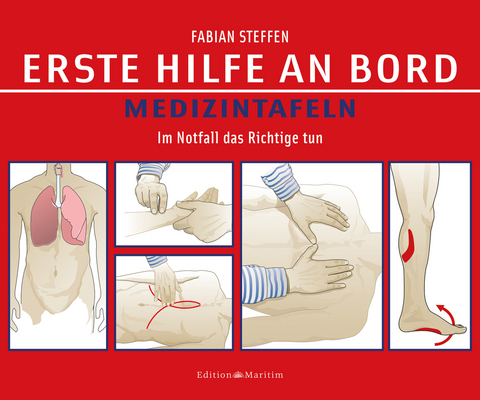 Erste Hilfe an Bord &ndash; Medizintafeln - Fabian Steffen
