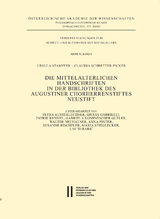 Die mittelalterlichen Handschriften in der Bibliothek des Augustiner Chorherrenstiftes Neustift - Ursula Stampfer, Claudia Schretter-Picker
