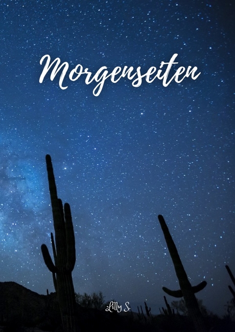 Morgenseiten - Lilly S.