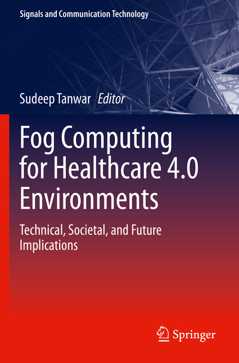 Fog Computing for Healthcare 4.0 Environments - 