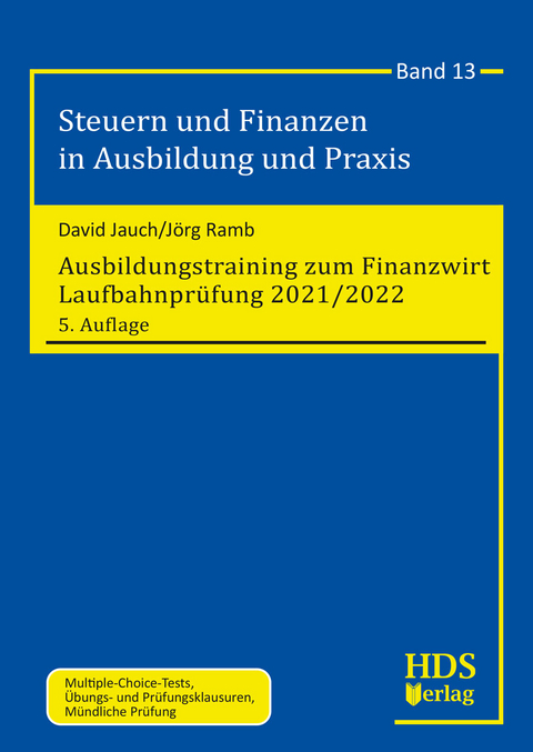 Ausbildungstraining zum Finanzwirt Laufbahnpr&uuml;fung 2021/2022 - David Jauch, J&ouml;rg Ramb