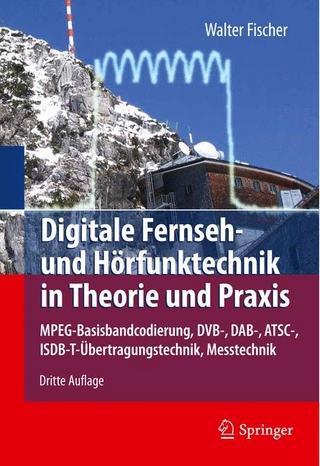 Digitale Fernseh- und Hörfunktechnik in Theorie und Praxis