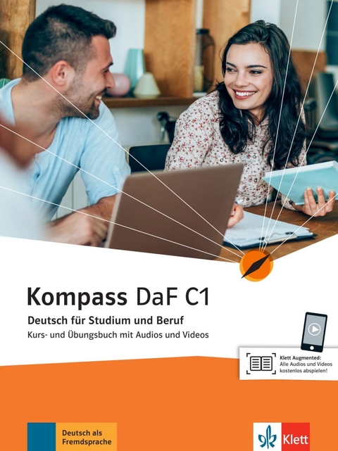 Kompass DaF C1 - Ilse Sander, Daniela Schmeiser, Birgit Braun, Nadja Fügert, Friederike Jin, Klaus Mautsch, Andreas Wiebel