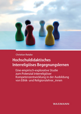 Hochschuldidaktisches Interreligi&ouml;ses Begegnungslernen - Christian Ratzke