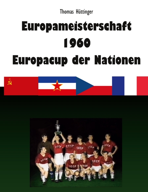 Europameisterschaft 1960 Europacup der Nationen - Thomas H&uuml;ttinger