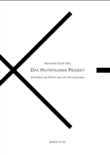 Das Hilfsfiguren Projekt | The Auxiliary Figures Project - Reinhart Buettner