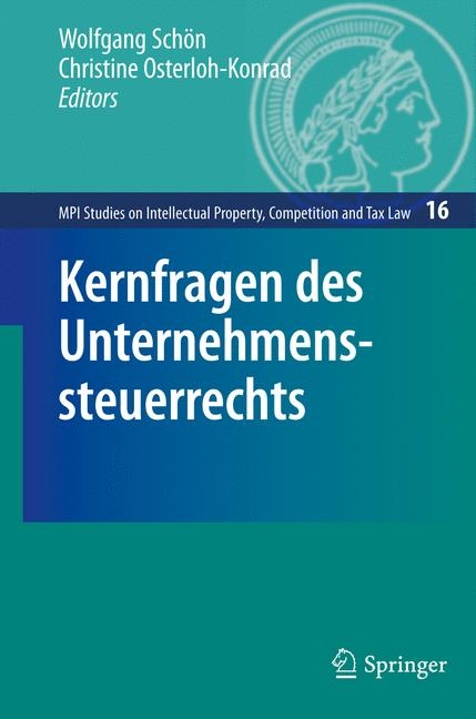 Kernfragen des Unternehmenssteuerrechts - 
