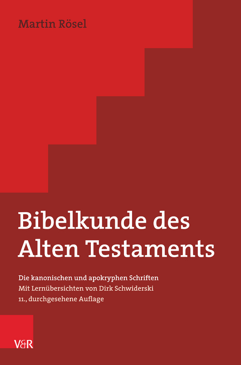 Bibelkunde des Alten Testaments - Martin R&ouml;sel