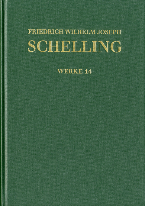 Friedrich Wilhelm Joseph Schelling: Historisch-kritische Ausgabe / Reihe I: Werke. Band 14: &rsaquo;Vorlesungen &uuml;ber die Methode des academischen Studium&lsaquo;, &rsaquo;Philosophie und Religion&lsaquo; und andere Texte (1803&ndash;1805) - Friedrich Wilhelm Joseph Schelling