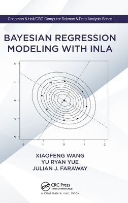 Bayesian Regression Modeling with INLA - Xiaofeng Wang, Yu Yue Ryan, Julian J. Faraway