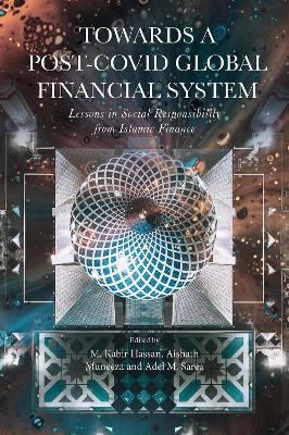 Towards a Post-Covid Global Financial System