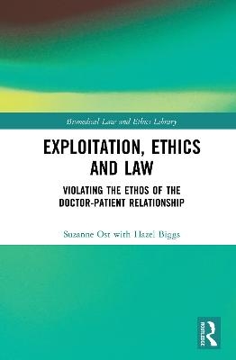 Exploitation, Ethics and Law