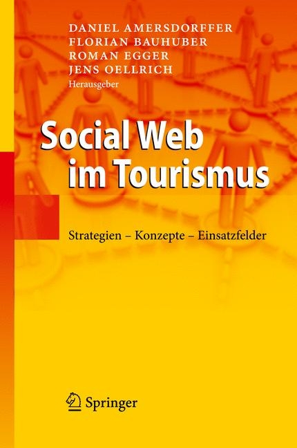 Social Web im Tourismus -  Daniel Amersdorffer,  Florian Bauhuber,  Roman Egger,  Jens Oellrich