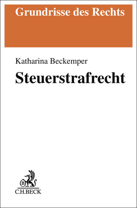 Grundrisse des Rechts / Steuerstrafrecht - Katharina Beckemper