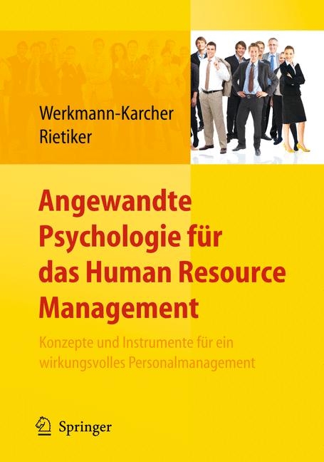 Angewandte Psychologie f&uuml;r das Human Resource Management. Konzepte und Instrumente f&uuml;r ein wirkungsvolles Personalmanagement - 