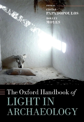 The Oxford Handbook of Light in Archaeology