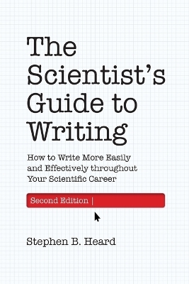 The Scientist’s Guide to Writing, 2nd Edition