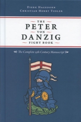 The Peter von Danzig Fight Book - Dierk Hagedorn, Christian Henry Tobler