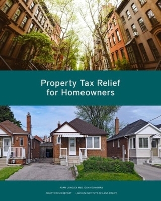Property Tax Relief for Homeowners - Adam Langley, Joan Youngman