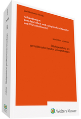 Gl&auml;ubigerschutz bei grenz&uuml;berschreitenden Umwandlungen - Maximilian Leydecker