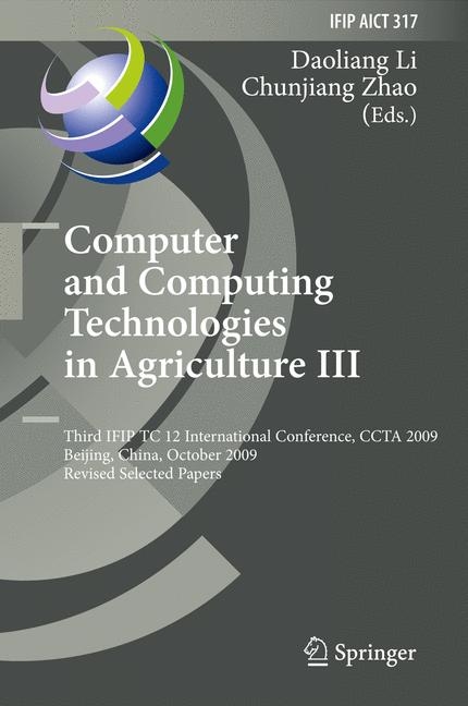 Computer and Computing Technologies in Agriculture III - 
