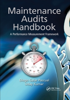 Maintenance Audits Handbook - Diego Galar Pascual, Uday Kumar