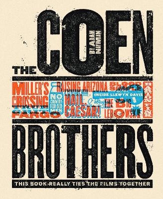 The Coen Brothers: This Book Really Ties the Films Together - Adam Nayman